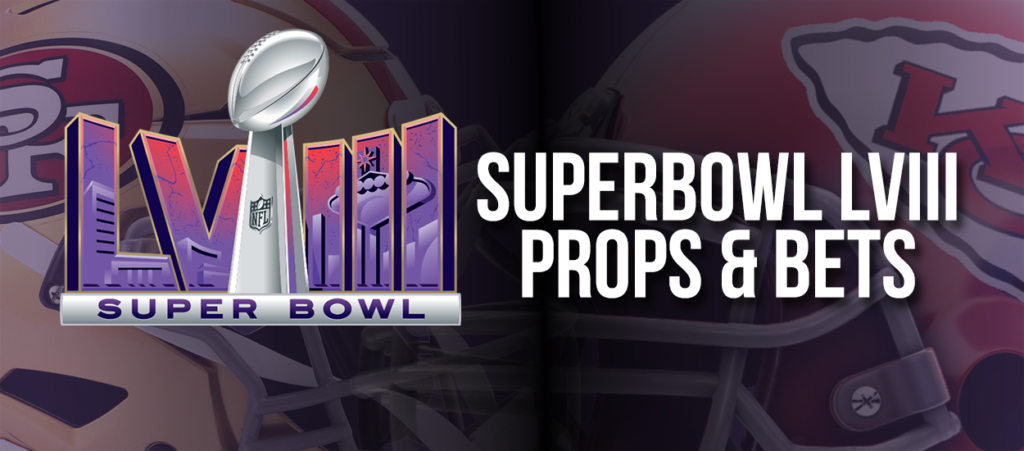 Super Bowl LVIII Picks And Props